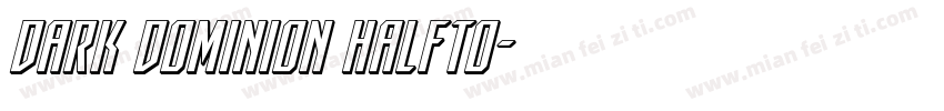 Dark Dominion Halfto字体转换
